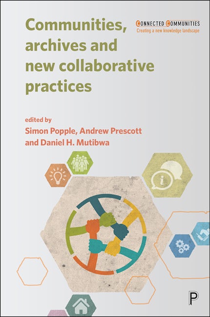 Book cover image for Communities, Archives and New Collaborative Practices ISBN: 9781447341949